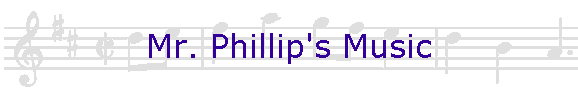 Mr. Phillip's Music